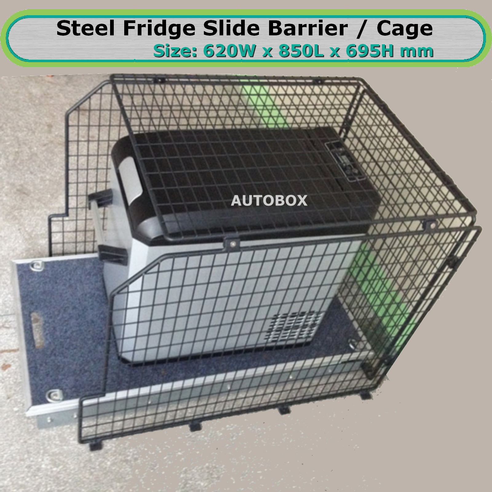 4WD Steel Fridge Slide Barrier / Cage 620W x 880L x 695H mm